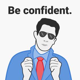4. Buďte sebevědomí. Ale postačí, když se tak budete jen tvářit. Vyplývá to ze studie z roku 2013 – lidé poslouchají ty, kteří jednají sebevědomě. Tedy tak, jako by věděli, co je správné a co ne.