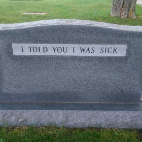 2. „Říkal jsem ti, že jsem nemocný.“