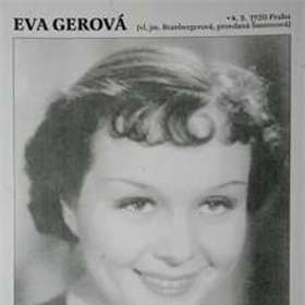 Eva Gerová dala přednost manželovu přání před hraním.