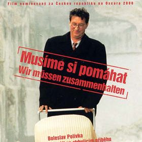 Musíme si pomáhat je české filmové drama režiséra Jana Hřebejka a scenáristy Petra Jarchovského z roku 2000.