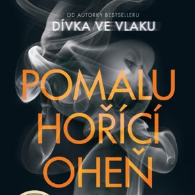Paula Hawkins - Pomalu hořící oheň: Když je na říčním člunu v Londýně nalezen brutálně zavražděný mladík, v centru pozornosti se ocitají tři ženy, které ho znaly. Tři ženy, jež nemají nic společného kromě zášti, kterou k zavražděnému cítily. Ikar/Euromedia, 279 Kč