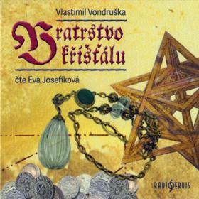 Bratrstvo křišťálu od Vondrušky vás dostane