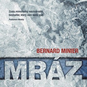 První díl francouzské bestsellerové série s kriminalistou Martinem Servazem.