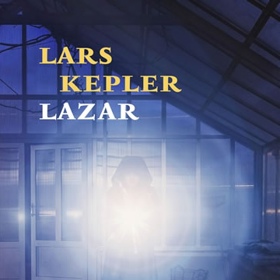 Lars Kepler: Lazar