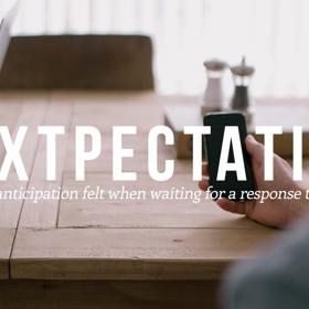 4. TEXTPECTATION - ze slov text (text) a expectation (očekávání). Očekávání, jaké budou reakce na odevzdaný nebo uveřejněný text.