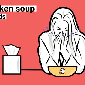 Kuřecí polévka pomáhá léčit nachlazení. Mimo jiné tím, že zpomaluje pohyb neutrofilů – bílých krvinek, jejichž zvýšená hladina signalizuje akutní infekci.
