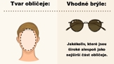 Perfektní brýle pro 7 obličejových tvarů. Čtěte dále a zjistěte, které vám padnou!